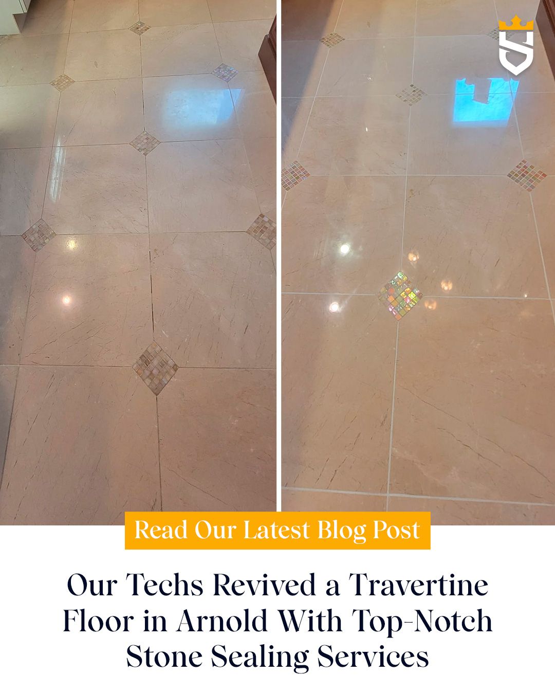 Our Techs Revived a Travertine Floor in Arnold With Top-Notch Stone Sealing Services